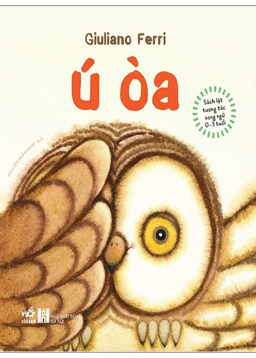 Sach Lat Tuong Tac Song Ngu 0-3 Tuoi - U Oa - Tac Gia: Giuliano Ferri - Book