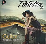 Tinh Yeu 2 - CD Guitar Hoa Tau Tru Tinh