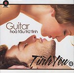 Tinh Yeu 4 - CD Guitar Hoa Tau Tru Tinh