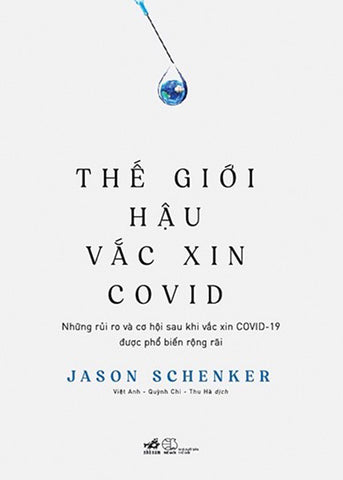 The Gioi Hau Vac Xin Covid - Tac Gia: Jason Schenker - Book