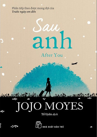 Sau Anh - After You - Tac Gia: Jojo Moyes - Book