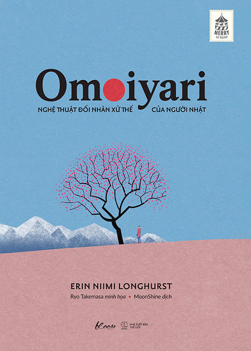 Omoiyari - Nghe Thuat Doi Nhan Xu The Cua Nguoi Nhat - Tac Gia: - Book