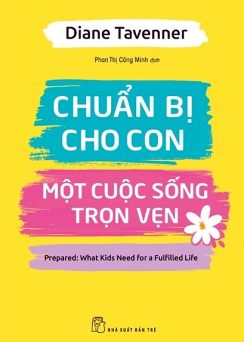 Chuan Bi Cho Con Mot Cuoc Song Tron Ven - Tac Gia: - Book