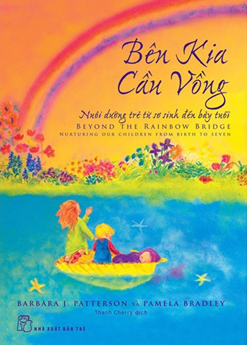 Ben Kia Cau Vong - Nuoi Duong Dua Tre Tu So Sinh Den Bay Tuoi - Book