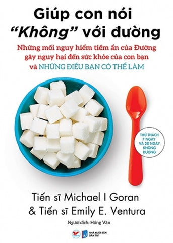 Giup Con Noi Khong Voi Duong - Tac Gia: Michael Goran, Emily Ventura - Book