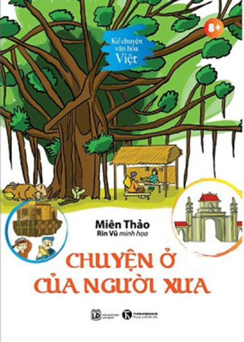Ke Chuyen Van Hoa Viet - Chuyen O Cua Nguoi Xua - Mien Thao, Rin Vu - Tac Gia: - Book