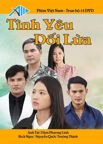Tinh Yeu Doi Lua - Tron Bo 15 DVDs - Phim Mien Nam