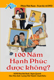 100 Nam Hanh Phuc Duoc Khong - Tron Bo 12 DVD - Phim Viet Nam