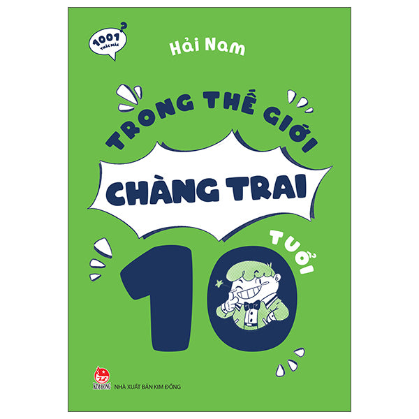 1001 Thắc Mắc - Trong Thế Giới Chàng Trai 10 Tuổi - Tác giả:Hải Nam
