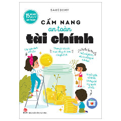 15 Bí Kíp Giúp Tớ An Toàn - Cẩm Nang An Toàn Tài Chính-Tác giả:Sakédemy