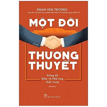 Sách Một Đời Thương Thuyết - Phan Văn Trường