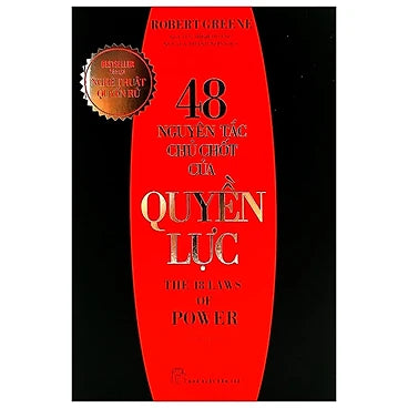 48 Nguyên Tắc Chủ Chốt Của Quyền Lực (Tác giả: Robert Greene)