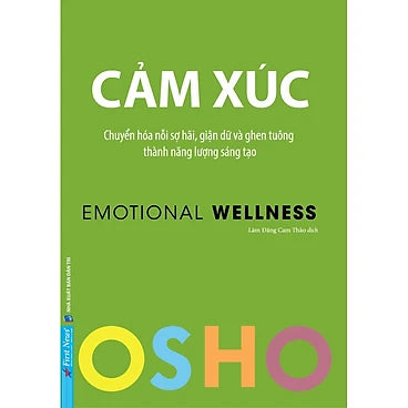 Sách OSHO Cảm Xúc - Emotional Wellness