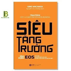 Siêu Tăng Trưởng - Tác giả: Gino Wickman