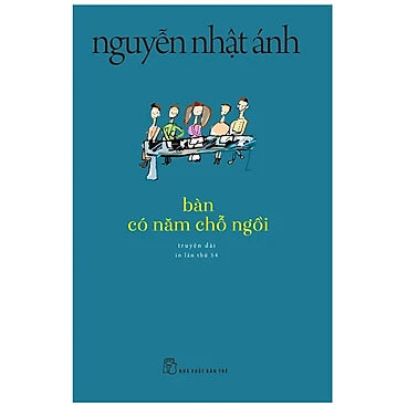 Sách Bàn Có Năm Chỗ Ngồi - Nguyễn Nhật Ánh