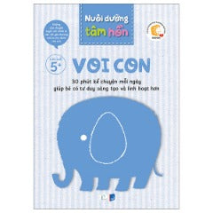 Bộ Sách Nuôi Dưỡng Tâm Hồn - Voi Con - Lứa Tuổi 5+ (Bộ 6 Tập) - Tác giả:Viện Giáo Dục Shichida Việt Nam