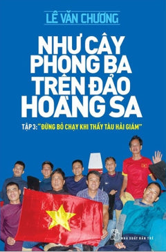 Như Cây Phong Ba Trên Đảo Hoàng Sa - Tập 3: "Đừng Bỏ Chạy Khi Thấy Tàu Hải Giám" (2022)