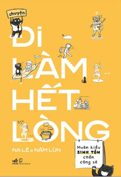 Chuyện Đi Làm Hết Lòng - Book