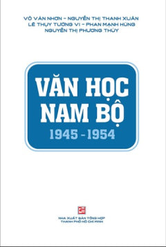 Văn Học Nam Bộ 1945 - 1954 - Book