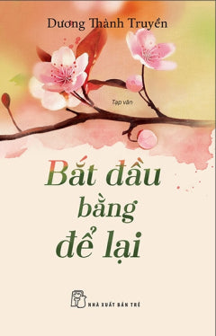 Bắt Đầu Bằng Để Lại - Book