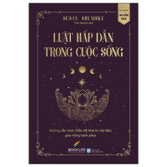 Luật Hấp Dẫn Trong Cuộc Sống - Tác giả: Meaghan B. Murphy