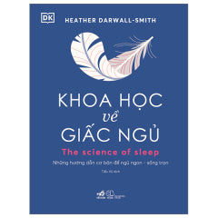 Khoa Học Về Giấc Ngủ - Tác giả: Nguyễn Hữu Sơn biên soạn