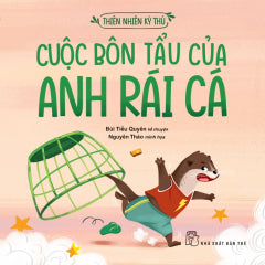 CUỘC BÔN TẨU CỦA ANH RÁI CÁ - Tác giả: Bùi Tiểu Quyên