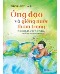 Ông Đạo Và Giếng Nước Thơm Trong - Tác giả: Thích Nhất Hạnh