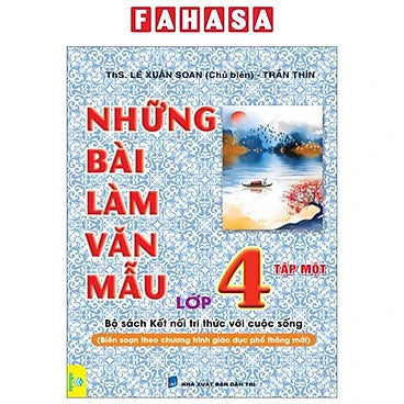 Những Bài Làm Văn Mẫu Lớp 4 - Tập 1 (Bộ Sách Kết Nối Tri Thức)