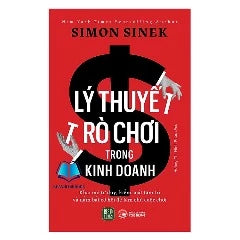 Sách - Lý Thuyết Trò Chơi Trong Kinh Doanh (1980)-Simon Sinek