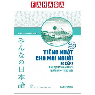 Tiếng Nhật Cho Mọi Người - Sơ Cấp 2 - Bản Dịch Và Giải Thích Ngữ Pháp-Tiếng Việt - Bản Mới (Tái Bản 2023)