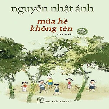 Mùa Hè Không Tên (Bìa cứng) - Tác giả: Nguyễn Nhật Ánh