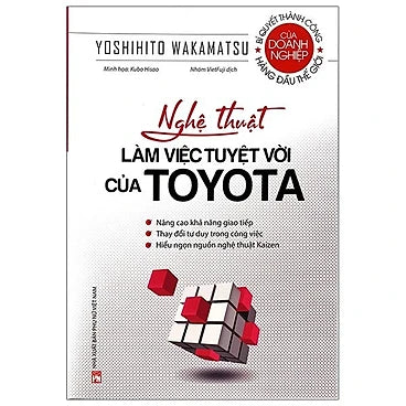 Nghệ Thuật Làm Việc Tuyệt Vời Của Toyota