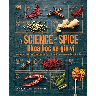 SÁCH KHỌC VỀ GIA VỊ - HIỂU CÁC KẾT NỐI HƯƠNG VỊ VÀ CÁCH MẠNG HÓA VIỆC NẤU ĂN