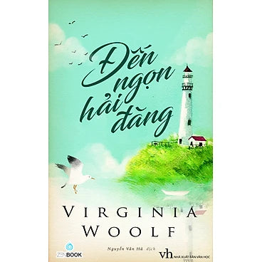 Tiểu thuyết - Đến Ngọn Hải Đăng (Virginia Woolf) - Danh tác văn học Anh