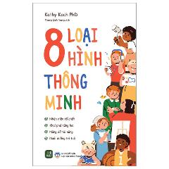 8 Loại Hình Thông Minh - Tác giả:Kathy Koch PhD