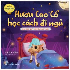 Khơi Gợi Trí Tưởng Tượng Và Sáng Tạo - Hươu Cao Cổ Học Cách Đi Ngủ - Bài Học Quý Về Sự Tìm Hiểu Bản Thân - Tác giả:Adisan Books