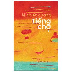 Tiếng Chợ-Tác giả:Lê Thiết Cương