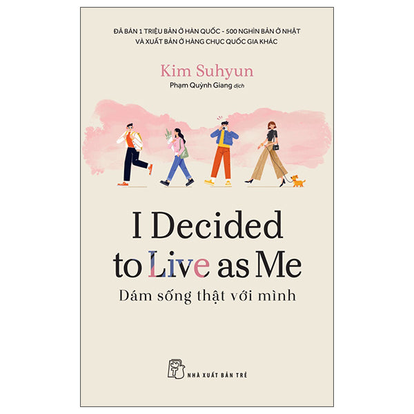 I Decided To Live As Me - Dám Sống Thật Với Mình-Tác giả:Kim Suhyun