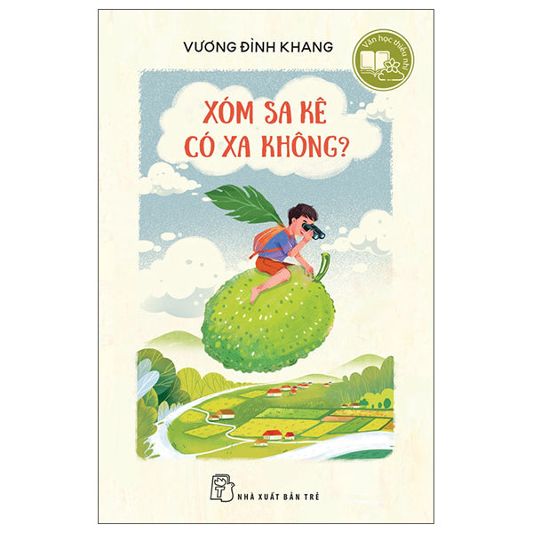 Văn Học Thiếu Nhi - Xóm Sa Kê Có Xa Không? - Tác giả:Vương Đình Khang