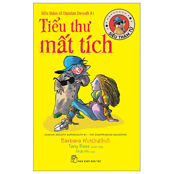 Siêu Thám Tử Damian Drooth - Tập 1 - Tiểu Thư Mất Tích - Tác giả:Barbara Mitchelhill, Tony Ross