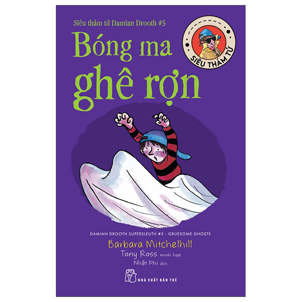 Siêu Thám Tử Damian Drooth - Tập 5 - Bóng Ma Ghê Rợn - Tác giả:Barbara Mitchelhill, Tony Ross