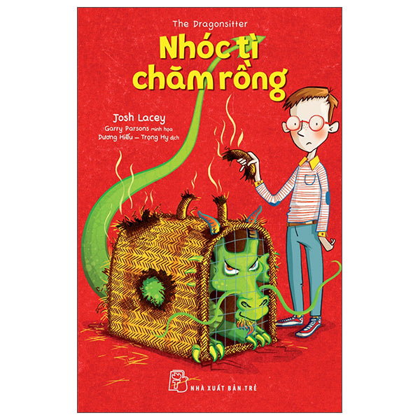 The Dragonsitter - Nhóc Tì Chăm Rồng - Tác giả:Josh Lacey