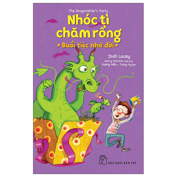 The Dragonsitter's Party - Nhóc Tì Chăm Rồng - Buổi Tiệc Nhớ Đời - Tác giả:Josh Lacey