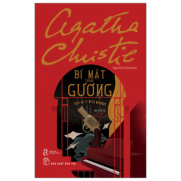 Bí Mật Trong Gương - They Do It With Mirror - Một Vụ Án Của Jane Marple - Tác giả:Agatha Christie
