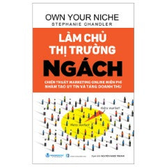 Làm Chủ Thị Trường Ngách (Tái Bản 2024) - Tác giả: Stephanie Chandler