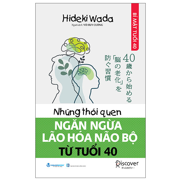 Những Thói Quen Ngăn Ngừa Lão Hóa Não Bộ Từ Tuổi 40-Tác giả:Hideki Wada