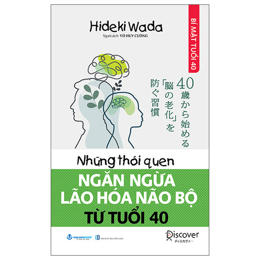 Những Thói Quen Ngăn Ngừa Lão Hóa Não Bộ Từ Tuổi 40-Tác giả:Hideki Wada