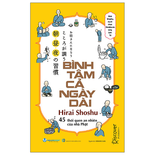 Bình Tâm Cả Ngày Dài - 45 Thói Quen An Nhiên Của Nhà Phật-Tác giả:Hirai Shoshu