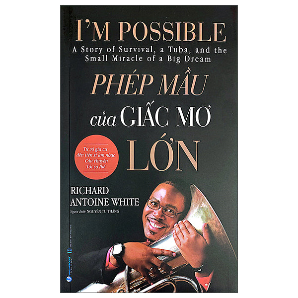 I'm Possible - Phép Mầu Của Giấc Mơ Lớn-Tác giả:Richard Antoine White